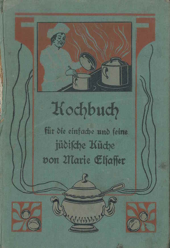 Einband der dritten Auflage von Marie Elsasser’s Kochbuch [1905]. Frankfurt 1921